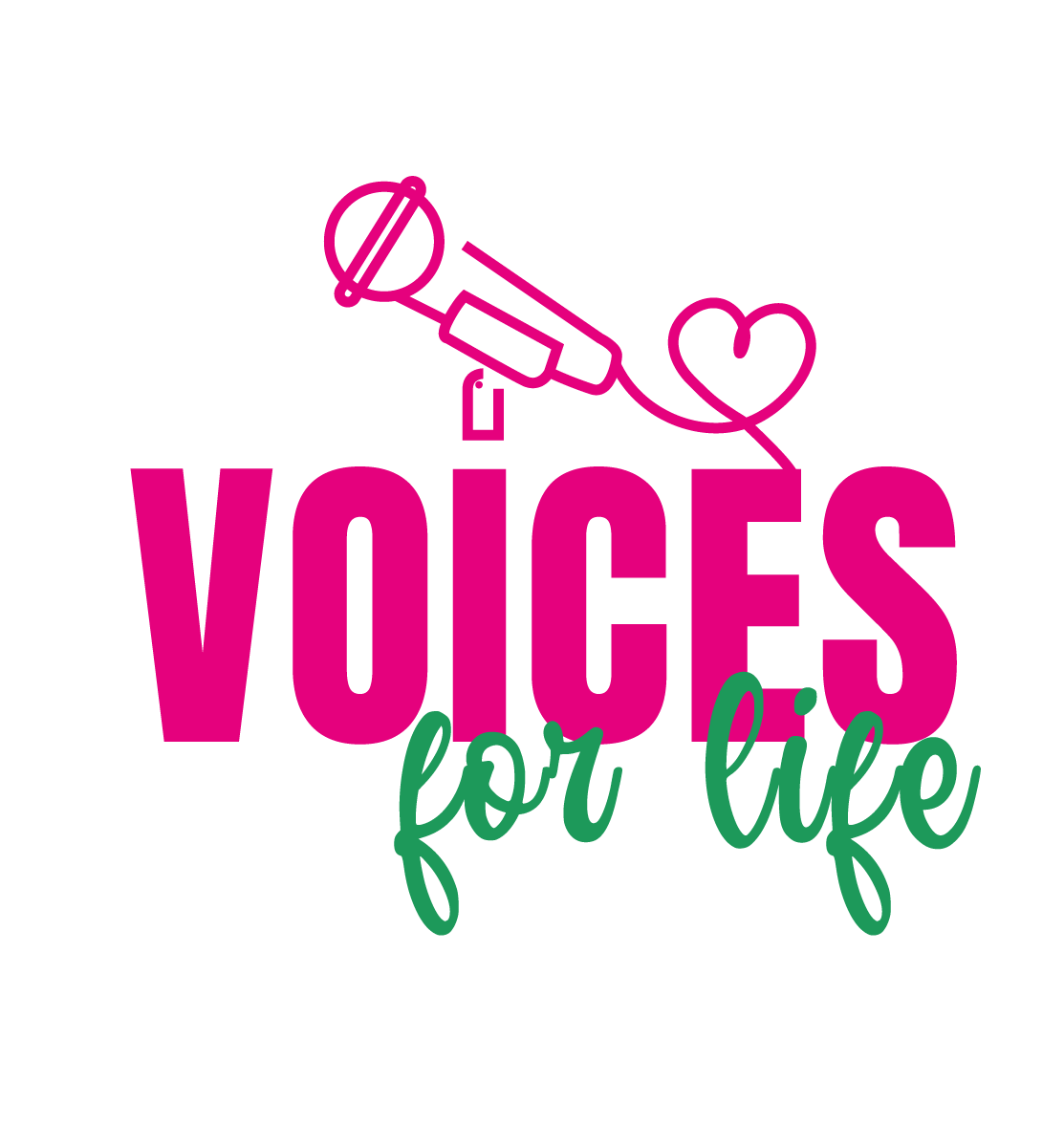 Voices for life